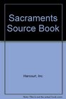 Sacraments Source Book