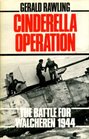 Cinderella Operation Battle for Walcheren 1944