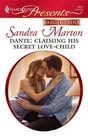 Dante: Claiming His Secret Love-Child (Orsini Brothers, Bk 2) (Harlequin Presents, No 2877) (Larger Print)