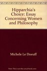 Hipparchia's Choice An Essay Concerning Women Philosophy Etc
