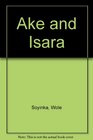 Ake and Isara