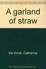 A garland of straw