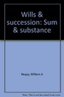 Wills  succession Sum  substance