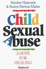 Child Sexual Abuse A Hope for Healing