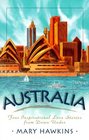 Australia: Four Inspirational Love Stories from the Land Down Under (Inspirational Romance Collections)