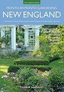 New England MonthbyMonth Gardening What to Do Each Month to Have a Beautiful Garden All Year
