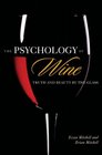 The Psychology of Wine Truth and Beauty by the Glass