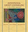 Intentional Group Counseling A Microskills Approach