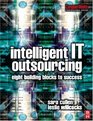 Intelligent IT Outsourcing Eight Building Blocks to Success