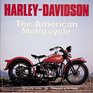 HarleyDavidson The American Motorcycle