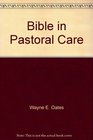 Bible in Pastoral Care