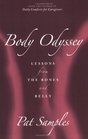 Body Odyssey Lessons from the Bones and Belly