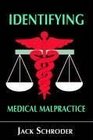Identifying Medical Malpractice 2nd ed