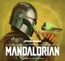 The Art of Star Wars The Mandalorian