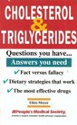 Cholesterol  Triglycerides: Questions You Have ...Answers You Need