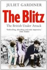 The Blitz The British Under Attack