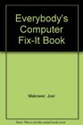 Everybody's Computer FixIt Book