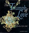The Triumph of Love Jewelry 15301930