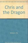 Chris and the Dragon