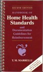 Handbook of Home Health Standards and Documentation Guidelines for Reimbursement 2nd Edition