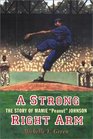 A Strong Right Arm  The Story of Mamie Peanut Johnson