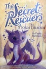 The Secret Rescuers The Storm Dragon