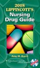 2008 Lippincott's Nursing Drug Guide