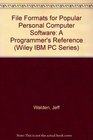 File Formats for Popular Personal Computer Software (Self-teaching Guides)