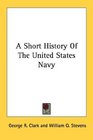 A Short History Of The United States Navy