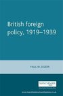 British Foreign Policy 19191939 'Hope for the Best Prepare for the Worst'