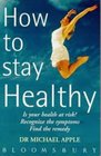 How to Stay Healthy Risk Recognition and Remedy