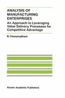 Analysis of Manufacturing Enterprises  An Approach to Leveraging Value Delivery Processes for