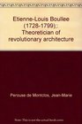EtienneLouis Boullee  Theoretician of revolutionary architecture