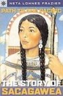 Path to the Pacific The Story of Sacajawea