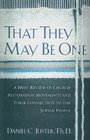 That They May Be One A Brief Review of Church Restoration Movements and Their Connection to the Jewish People