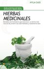 Hierbas medicinales Remedios de herbolario que funcionan la forma mas natural de prevenir las enfermedades y mantenerse sano