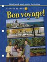 Bon voyage  Level 3 Workbook and Audio Activities Student Edition