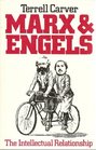 Marx and Engels The Intellectual Relationship