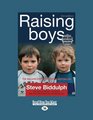 Raising Boys  Helping Parents Understand What Makes Boys Tick