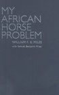 My African Horse Problem