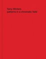 Terry Winters Patterns in a Chromatic Field