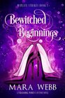 Bewitched Beginnings A Paranormal Women's Fiction Novel