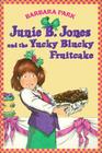 Junie B Jones and the Yucky Blucky Fruitcake 5