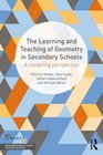 The Teaching and Learning of Geometry