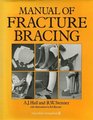 Manual of Fracture Bracing