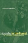 Hierarchy in the Forest  The Evolution of Egalitarian Behavior