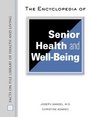 The Encyclopedia of Senior Health and WellBeing