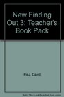 New Finding Out 3 Teacher's Book Pack
