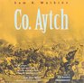 Co. Aytch: The Classic Memoir of the Civil War by a Confederate Soldier (Library Edition)