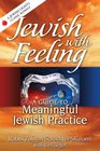Jewish with Feeling A Guide to Meaningful Jewish Practice